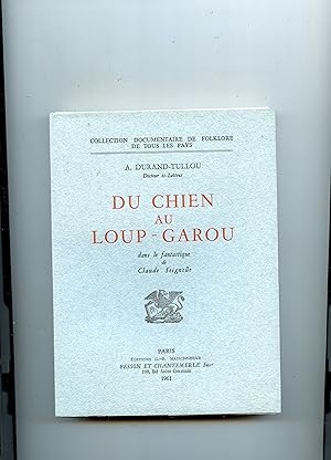 DU CHIEN AU LOUP - GAROU dans le fantastique de Claude Seugnolle