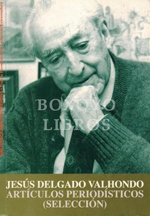 Artículos periodísticos (Selección). Prólogo Teresiano Rodríguez Núñez