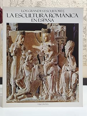 La escultura románica en España. Colección `Los Grandes Escultores .