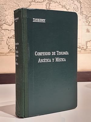 Compendio de teología ascética y mística escrito en francés por.traducido por Daniel García Hughes.
