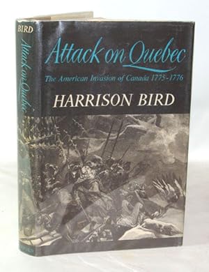 Seller image for Attack on Quebec The American Invasion of Canada 1775-1776 for sale by Town's End Books, ABAA