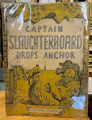 Bild des Verkufers fr Captain Slaughterboard Drops Anchor zum Verkauf von Foster Books - Stephen Foster - ABA, ILAB, & PBFA