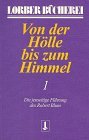 Lorber, Jakob : Lorber, Jakob: Von der Hölle bis zum Himmel. - Bietigheim. Württ.: Lorber-Verl., ...