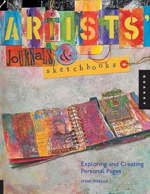 Bild des Verkufers fr Artists' Journals and Sketchbooks: Exploring and Creating Personal Pages zum Verkauf von WeBuyBooks