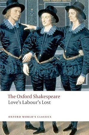 Seller image for Love's Labour's Lost: The Oxford Shakespeare (Oxford World's Classics) for sale by WeBuyBooks