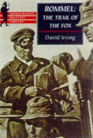 Bild des Verkufers fr The Trail of the Fox: Life of Field-Marshal Rommel (Wordsworth Military Library) zum Verkauf von WeBuyBooks