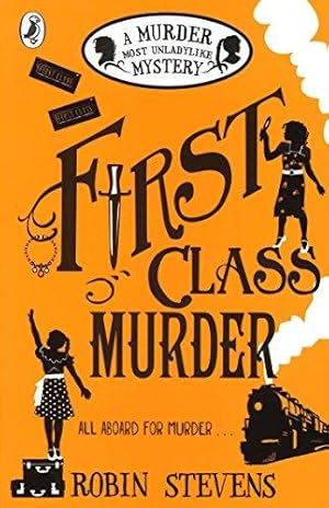 Immagine del venditore per First Class Murder (A Murder Most Unladylike Mystery, 3) venduto da WeBuyBooks 2