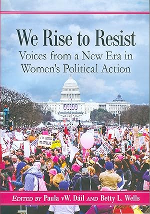 We Rise to Resist - Voices from a New Era in Women's Political Action