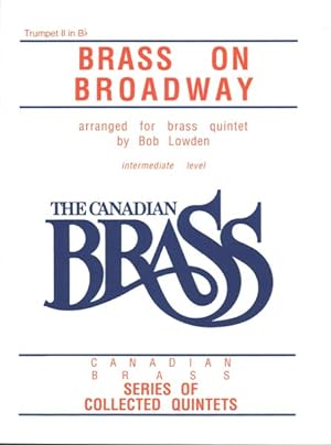 Seller image for Brass on Broadway, Trumpet II in B flat : Intermediate Level for sale by GreatBookPrices