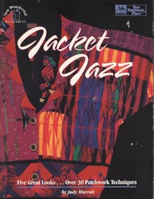 Seller image for Jacket Jazz: Five Great Looks.over 30 Patchwork Techniques/Book, Patterns and Templates for sale by WeBuyBooks