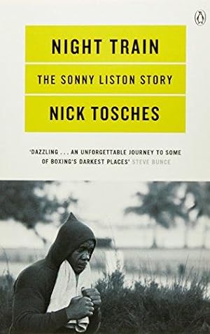 Bild des Verkufers fr Night Train: A Biography of Sonny Liston zum Verkauf von WeBuyBooks 2