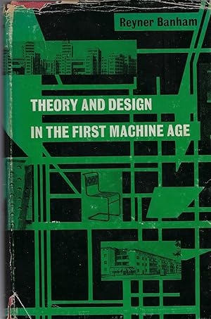 Imagen del vendedor de Theory and Design in the First Machine Age a la venta por Walden Books