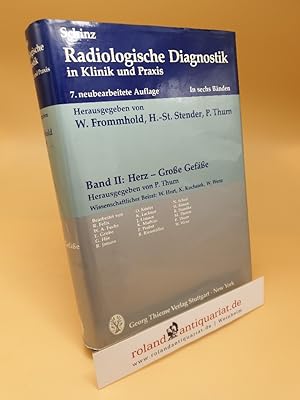 Imagen del vendedor de Radiologische Diagnostik in Klinik und Praxis ; Herz - Groe Gefe ; Band 2 a la venta por Roland Antiquariat UG haftungsbeschrnkt
