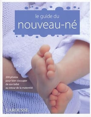 Bild des Verkufers fr Le Guide du Nouveau-Ne zum Verkauf von Dmons et Merveilles