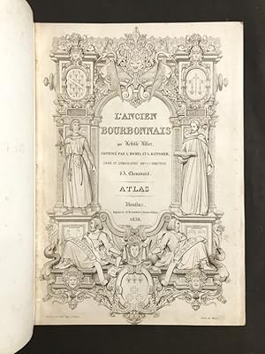 L'Ancien Bourbonnais par Achille Allier. Continué par A. Michel et L. Batissier, gravé et lithogr...