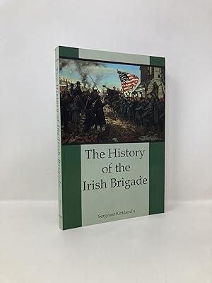 Immagine del venditore per The History of the Irish Brigade: A Collection of Historical Essay venduto da Southampton Books