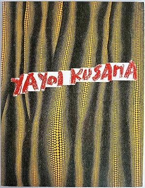 Bild des Verkufers fr Yayoi Kusama: Recent Works zum Verkauf von Ivy Ridge Books/Scott Cranin