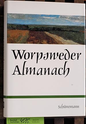 Bild des Verkufers fr Worpsweder Almanach Dichtung, Erzhlung, Dokumente zum Verkauf von Baues Verlag Rainer Baues 