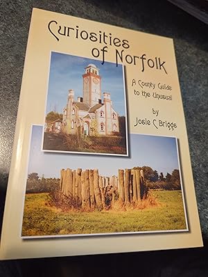 Seller image for Curiosities of Norfolk: a County Guide to the Unusual for sale by SGOIS