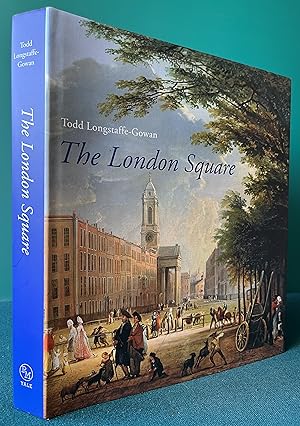 Bild des Verkufers fr THE LONDON SQUARE: Gardens in the Midst of Town zum Verkauf von Chaucer Bookshop ABA ILAB