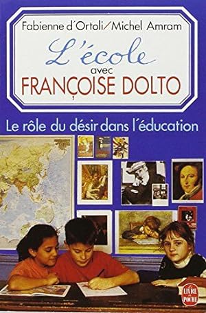 Bild des Verkufers fr L'cole avec Franoise Dolto zum Verkauf von Dmons et Merveilles