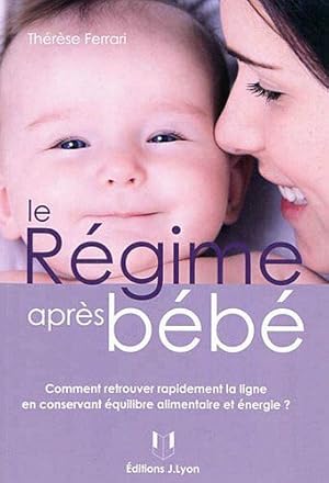 Seller image for Le rgime aprs bb for sale by Dmons et Merveilles