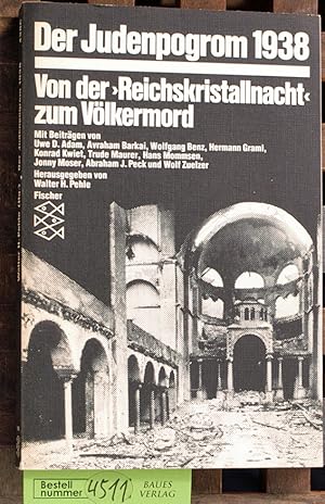 Seller image for Der Judenpogrom 1938 : von d. "Reichskristallnacht" zum Vlkermord mit Beitr. von Uwe Dietrich Adam . Hrsg. von Walter H. Pehle for sale by Baues Verlag Rainer Baues 