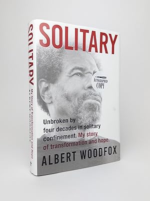 SOLITARY: UNBROKEN BY FOUR DECADES IN SOLITARY CONFINEMENT. MY STORY OF TRANSFORMATION AND HOPE. ...