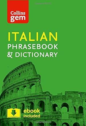 Seller image for Collins Italian Phrasebook and Dictionary Gem Edition: Essential phrases and words in a mini, travel-sized format (Collins Gem) for sale by WeBuyBooks 2
