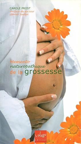 Bild des Verkufers fr Memento naturopathique de la grossesse zum Verkauf von Dmons et Merveilles