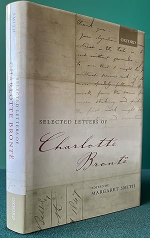 Immagine del venditore per SELECTED LETTERS OF CHARLOTTE BRONTE venduto da Chaucer Bookshop ABA ILAB