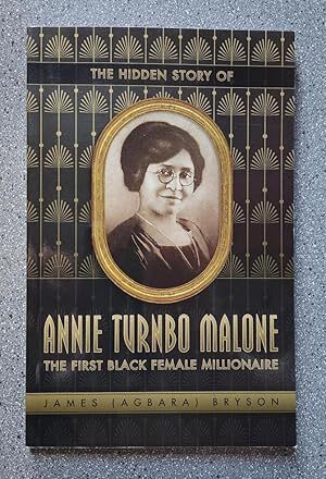 The Hidden Story of Annie Turnbo Malone: The First Black Female Millionaire