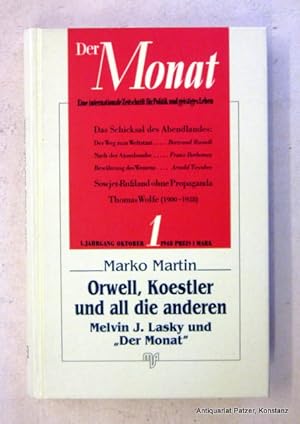 Seller image for Orwell, Koestler und all die anderen. Melvin J. Lasky und "Der Monat". Asendorf, MUT-Verlag, 1999. Mit Abbildungen. 199 S. Illustrierter Or.-Pp. (ISBN 3891820739). for sale by Jrgen Patzer