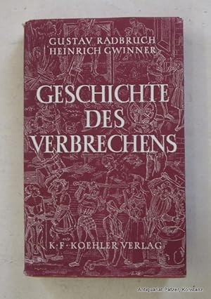 Imagen del vendedor de Geschichte des Verbrechens. Versuch einer historischen Kriminologie. Stuttgart, Koehler, 1951. 304 S., 1 Bl. Or.-Lwd. mit illustriertem Schutzumschlag; dieser mit kl. Randlsuren. - Papier gleichmig leicht gebrunt. a la venta por Jrgen Patzer