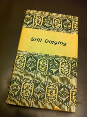 Imagen del vendedor de Still Digging. Interleaves From an Antiquary's Notebook a la venta por WeBuyBooks