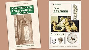 1. - Chroniques de "l' Oeil-de-Boeuf". - 1949-1978. - Le Pouancéen vu par Louis Bessière. - 2. - ...