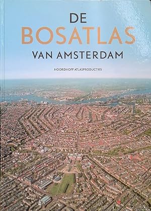 Bild des Verkufers fr De Bosatlas van Amsterdam zum Verkauf von Klondyke