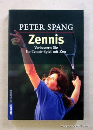 Seller image for Zennis. Verbessern Sie Ihr Tennis-Spiel mit Zen. Aus dem Amerikanischen von Franz Janowitz. Mnchen, Mosaik bei Goldmann, 1999. Kl.-8vo. 254 S., 1 Bl. Illustrierter Or.-Kart.; Rcken mit minimalen Gebrauchsspuren. (Mosaik, 16239). (ISBN 3442162394). for sale by Jrgen Patzer
