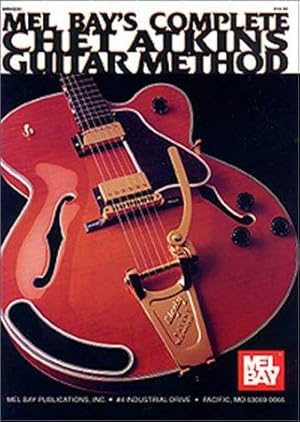Bild des Verkufers fr Mel Bay's Complete Chet Atkins Guitar Method zum Verkauf von WeBuyBooks
