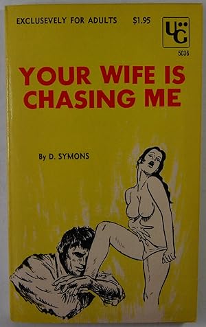 Your Wife is Chasing Me
