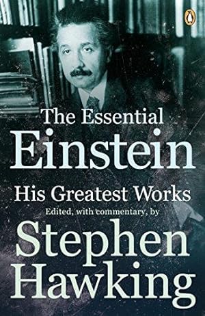 Seller image for The Essential Einstein: His Greatest Works for sale by WeBuyBooks 2