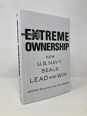 Seller image for Extreme Ownership: How U.S. Navy SEALs Lead and Win for sale by Southampton Books