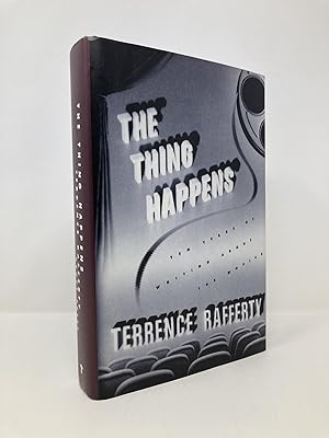 The Thing Happens: Ten Years of Writing About the Movies