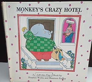 Monkey's Crazy Hotel - Lift-The-Flap Book