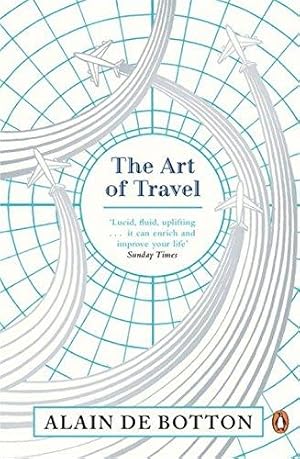 Image du vendeur pour The Art of Travel: Alain De Botton mis en vente par WeBuyBooks 2