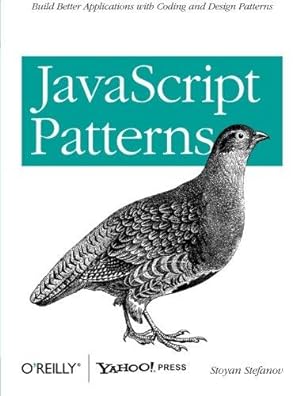 Bild des Verkufers fr JavaScript Patterns: Build Better Applications with Coding and Design Patterns zum Verkauf von WeBuyBooks