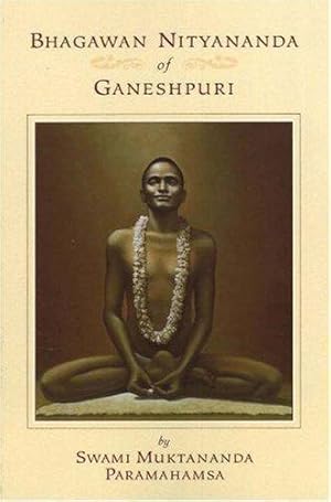 Bild des Verkufers fr Bhagawan Nityananda of Ganeshpuri: 2nd Edition zum Verkauf von WeBuyBooks