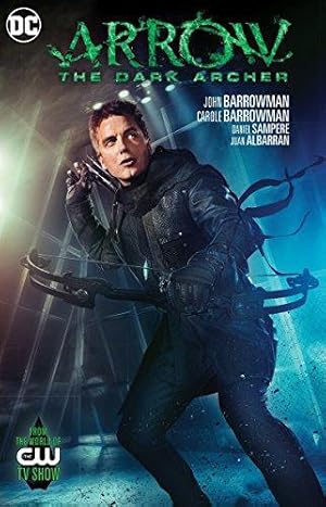 Seller image for Arrow: The Dark Archer: From the World of The CW TV Show for sale by WeBuyBooks