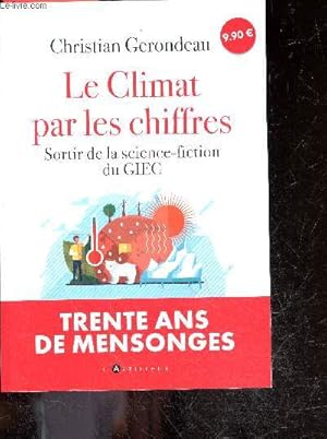 Le climat par les chiffres + envoi de l'auteur - Sortir de la science fiction du GIEC