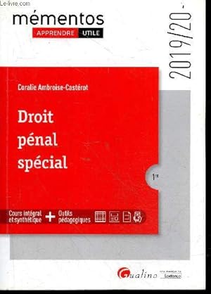Droit penal special 1re - 2019/20 - Mementos apprendre utile - cours integral et synthetique + ou...